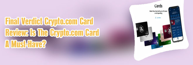 Cryptocom credit card review